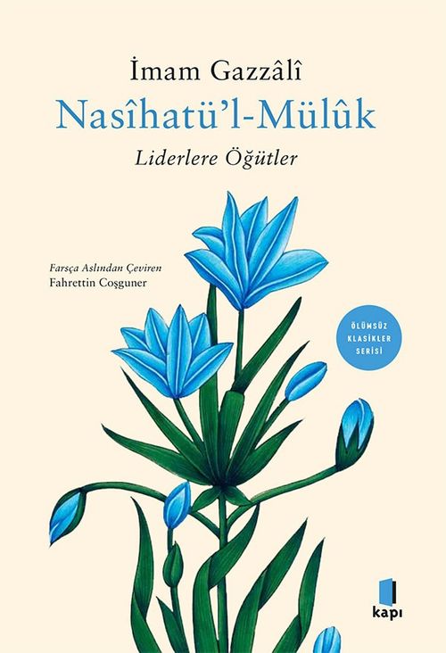 Nasihatül Müluk & Liderlere Öğütler