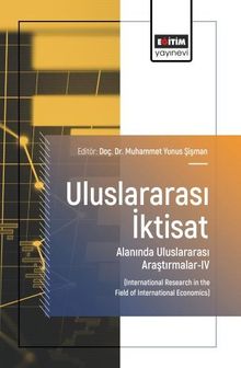 Uluslararası İktisat Alanında Uluslararası Araştırmalar-IV
