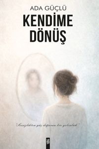 Kendime Dönüş