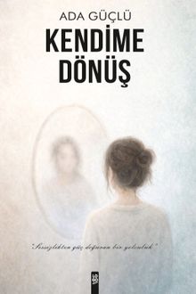 Kendime Dönüş