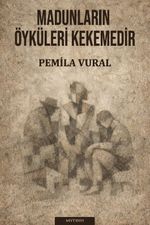 Madunların Öyküleri Kekemedir