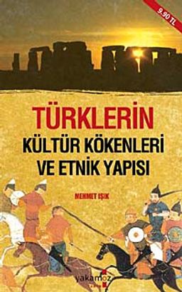 Türklerin Kültür Kökenleri ve Etnik Yapısı (Cep Boy)