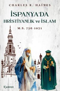 İspanya'da Hristiyanlık ve İslam M.Ö. 756-1031