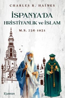 İspanya'da Hristiyanlık ve İslam M.Ö. 756-1031