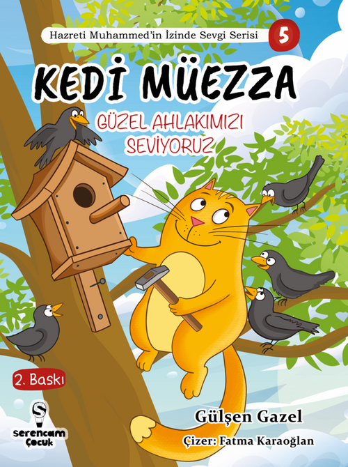 Kedi Müezza / Güzel Ahlakımızı Seviyoruz / Hazreti Muhammed'in İzinde Sevgi Serisi 5