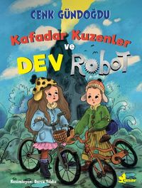Kafadar Kuzenler ve Dev Robot