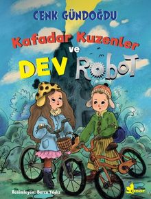 Kafadar Kuzenler ve Dev Robot