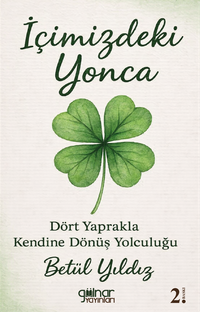 İçimizdeki Yonca & Dört Yaprakla Kendine Dönüş Yolculuğu