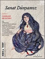 Sanat Dünyamız Üç Aylık Kültür ve Sanat Dergisi Sayı:208 Bahar 2026