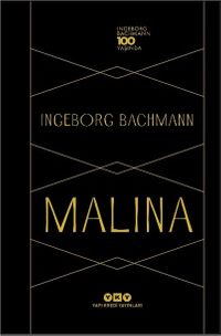 Malina & Ingeborg Bachmann 100 Yaşında
