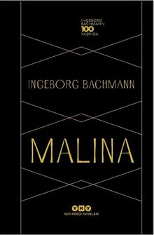 Malina & Ingeborg Bachmann 100 Yaşında