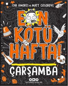 En Kötü Hafta! Çarşamba