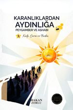 Karanlıklardan Aydınlığa Peygamber ve Ashabı 3