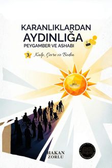 Karanlıklardan Aydınlığa Peygamber ve Ashabı 3