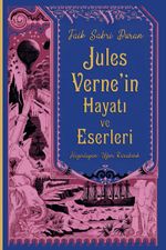Jules Verne'in Hayatı ve Eserleri