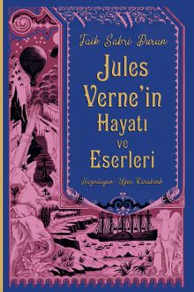 Jules Verne'in Hayatı ve Eserleri