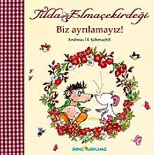 Biz Ayrılamayız / Tilda Elma Çekirdeği