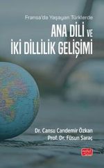 Fransa'da Yaşayan Türklerde Ana Dili ve İki Dillilik Gelişimi