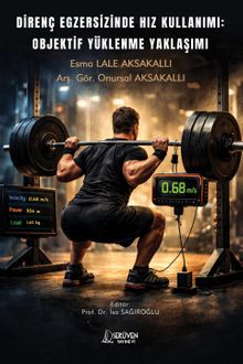 Direnç Egzersizinde Hız Kullanımı: Objektif Yüklenme Yaklaşımı