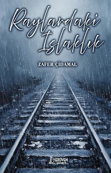 Raylardaki Islaklık