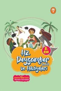 Hz. Peygamber ve Hikayeleri 2. Cilt