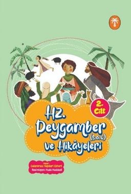 Hz. Peygamber ve Hikayeleri 2. Cilt