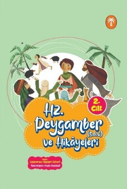 Hz. Peygamber ve Hikayeleri 2. Cilt