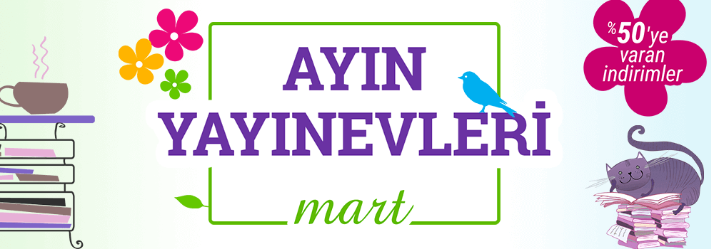 Mart Ayı Süresince Ayın Yayınevlerinde %50'ye Varan İndirimler! 