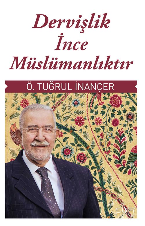 Dervişlik İnce Müslümanlıktır