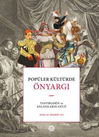 Popüler Kültürde Önyargı & Tasvirlerin ve Anlatıların Gücü