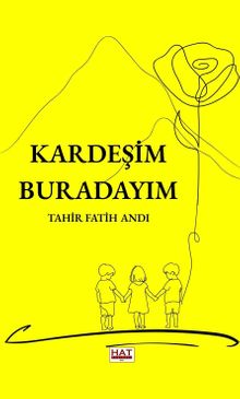 Kardeşim Buradayım