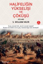 Halifeliğin Yükselişi ve Çöküşü 632-680