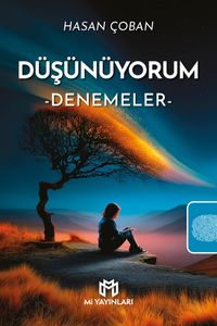 Düşünüyorum & Denemeler