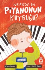 Nerede Bu Piyanonun Kuyruğu?