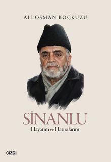 Sinanlu & Hayatım ve Hatıralarım