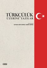 Türkçülük Üzerine Yazılar