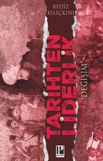 Tarihten Liderlik  “Değişim”