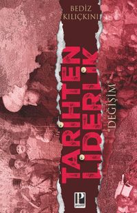 Tarihten Liderlik  “Değişim”