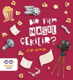 Bir Film Nasıl Çekilir?