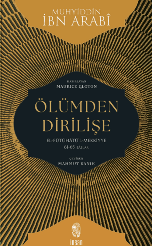 Ölümden Dirilişe & el-Fütûhatü'l-Mekkiyye: 61-65. Bablar