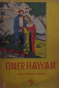 Ömer Hayyam Hayatı Felsefesi Rubaileri / 6-G-14