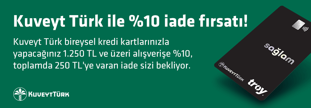 Kuveyt Türk ile %10 iade fırsatı!