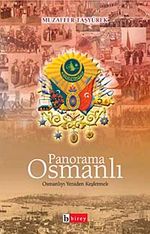 Panorama Osmanlı & Osmanlıyı Yeniden Keşfetmek