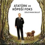 Atatürk ve Köpeği Foks