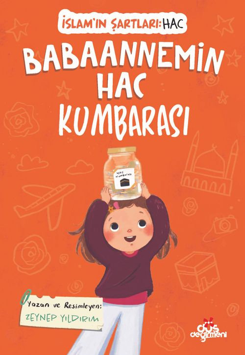 Babaannemin Hac Kumbarası / İslam'ın Şartları (Hac)