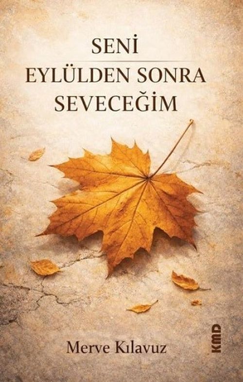 Seni Eylülden Sonra Seveceğim