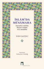 İslam'da Müsamaha & Faysalü't-Tefrika Beyne'l-İslam Ve'z-Zendeka