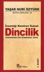 İnsanlığı Kemiren İhanet Dincilik