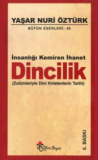 İnsanlığı Kemiren İhanet Dincilik
