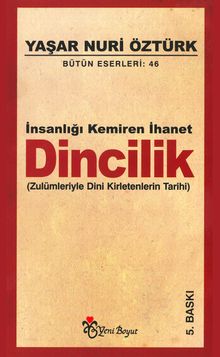 İnsanlığı Kemiren İhanet Dincilik